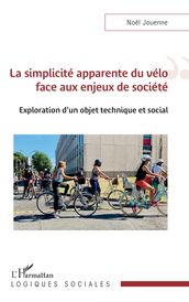 La simplicité apparente du vélo face aux enjeux de société