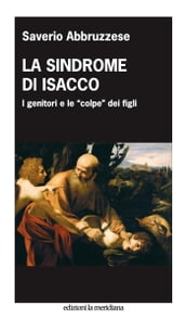 La sindrome di Isacco. I genitori e le 