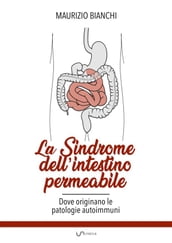 La sindrome dell intestino permeabile