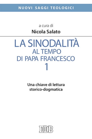 La sinodalità al tempo di papa Francesco. 1 - Nicola Salato
