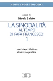 La sinodalità al tempo di papa Francesco. 1