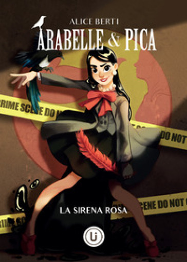 La sirena rosa. Arabelle & Pica - Alice Berti