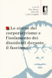 Le sirene del corporativismo e l isolamento dei dissidenti durante il fascismo