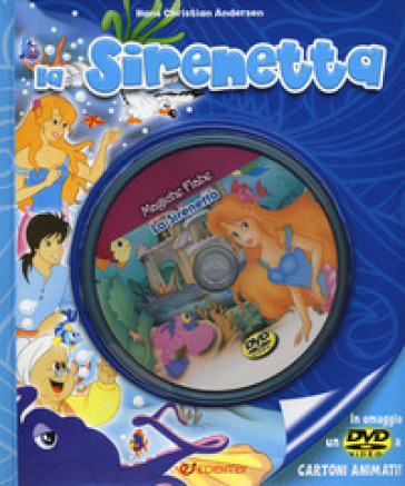 La sirenetta. Ediz. illustrata. Con DVD - Hans Christian Andersen