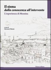 Il sisma dalla conoscenza all intervento. L esperienza di Messina