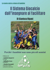 Il sistema Giocalcio dall insegnare al facilitare