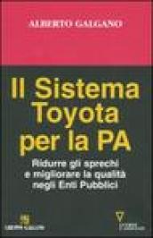 Il sistema Toyota per la PA. Ridurre gli sprechi e migliorare la qualità negli Enti Pubblici