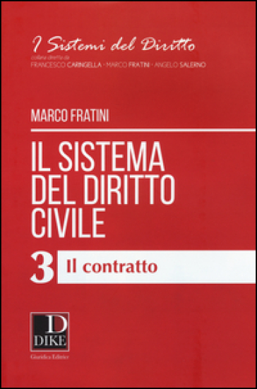 Il sistema del diritto civile. 3: Il contratto - Marco Fratini