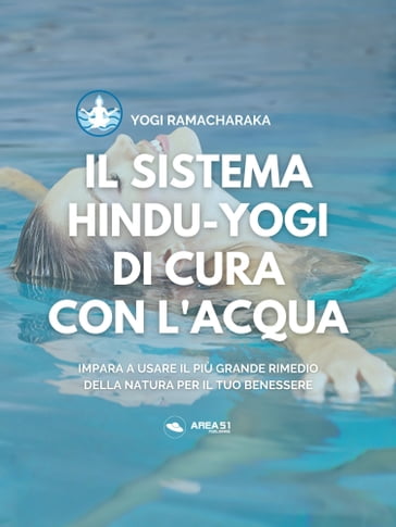 Il sistema hindu-yogi di cura con l'acqua - Yogi Ramacharaka