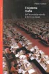 Il sistema mafia. Dall economia-mondo al dominio locale