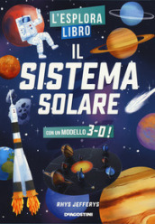 Il sistema solare. L esploralibro. Ediz. a colori