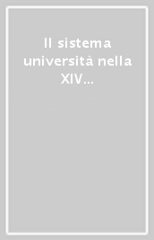 Il sistema università nella XIV legislatura. Riforme e questioni aperte