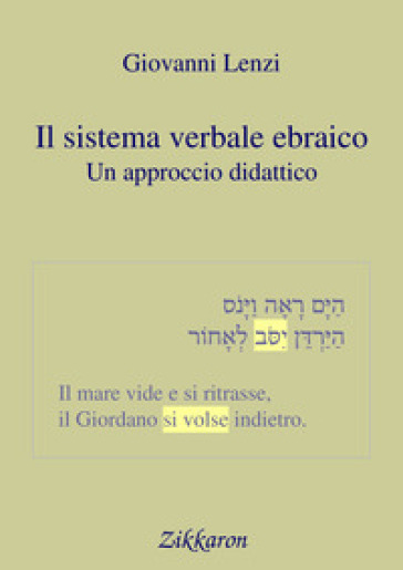 Il sistema verbale ebraico. Un approccio didattico - Giovanni Lenzi | 