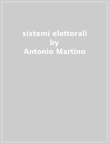 sistemi elettorali - Antonio Martino