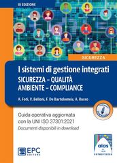 I sistemi di gestione integrati sicurezza - qualità - ambiente  compliance