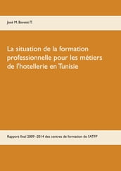 La situation de la formation professionnelle pour les métiers de l hôtellerie en Tunisie
