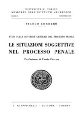 Le situazioni soggettive nel processo penale