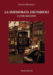 La smemorata dei Parioli. E altri racconti