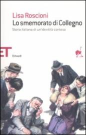 Lo smemorato di Collegno. Storia italiana di un