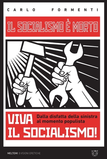 Il socialismo è morto, viva il socialismo! - Carlo Formenti