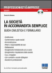 La società in accomandita semplice. Guida civilistica e formulario. Con CD-ROM