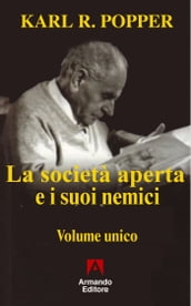 La società aperta e i suoi nemici  Volume unico