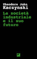 La società industriale e il suo futuro