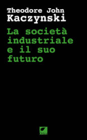 La società industriale e il suo futuro