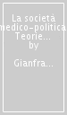 La società medico-politica. Teorie sul soggetto politico nella Francia post-rivoluzionaria