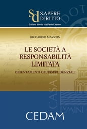 Le società a responsabilità limitata. Orientamenti giurisprudenziali