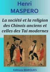 La société et la religion des Chinois anciens et celles des Tai modernes