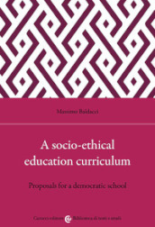 A socio-ethical education curriculum. Proposals for a democratic school