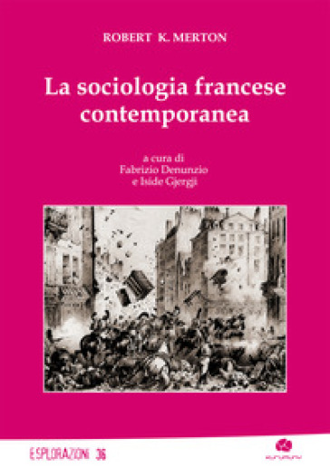 La sociologia francese contemporanea - Robert K. Merton
