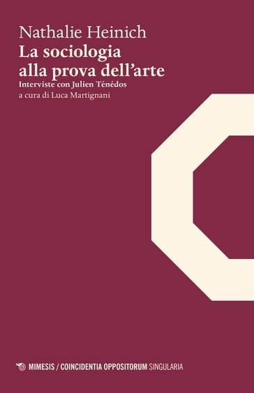 La sociologia alla prova dell'arte - Nathalie Heinich