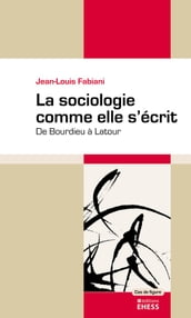 La sociologie comme elle s écrit