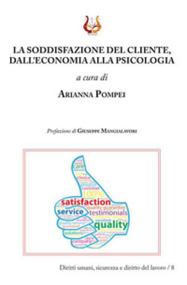 La soddisfazione del cliente, dall'economia alla psicologia