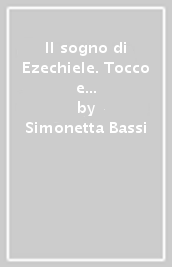 Il sogno di Ezechiele. Tocco e Gentile interpreti di Bruno