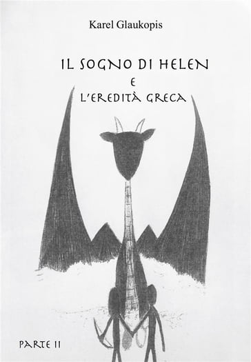 Il sogno di Helen e l'eredità greca. Parte II - Karel Glaukopis