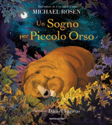Un sogno per Piccolo Orso. Ediz. a colori - Michael Rosen