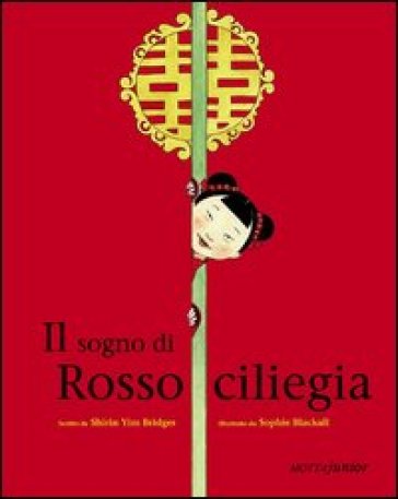 Il sogno di Rossociliegia. Ediz. illustrata - Shirin Y. Bridges