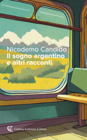 Il sogno argentino e altri racconti