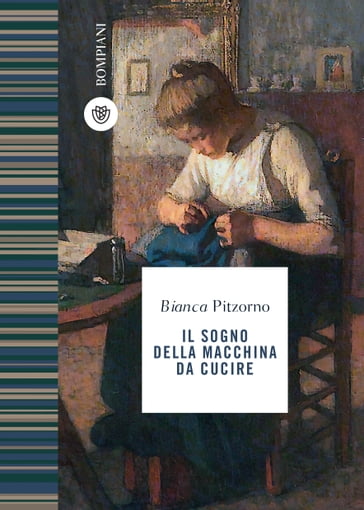 Il sogno della macchina da cucire - Bianca Pitzorno