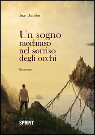 Un sogno racchiuso nel sorriso degli occhi - Jean Jupiter