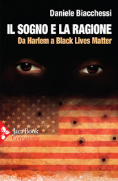 Il sogno e la ragione. Da Harlem a Black Lives Matter