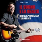 Il sogno e la realtà. Bruce Springsteen e l