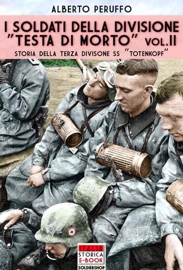 I soldati della divisione "Testa di morto" Vol. 2 - Alberto Peruffo