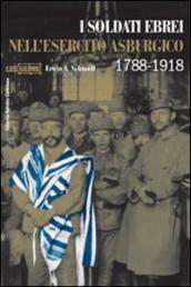 I soldati ebrei nell esercito asburgico