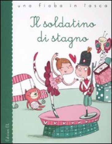 Il soldatino di stagno da Hans Christian Andersen - Stefano Bordiglioni