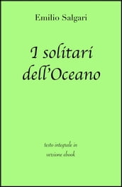 I solitari dell Oceano di Emilio Salgari in ebook