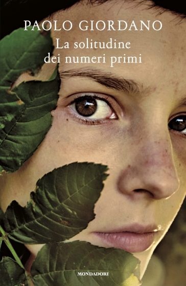 La solitudine dei numeri primi. Mondadori Bravo - Paolo Giordano